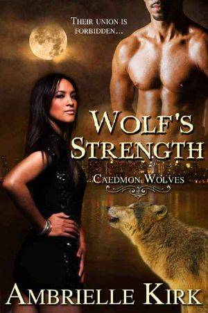 [Caedmon Wolves 05] • Wolf's Strength